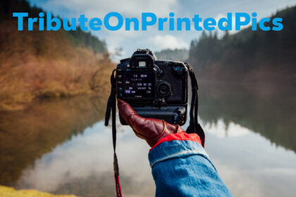 TributeOnPrintedPics